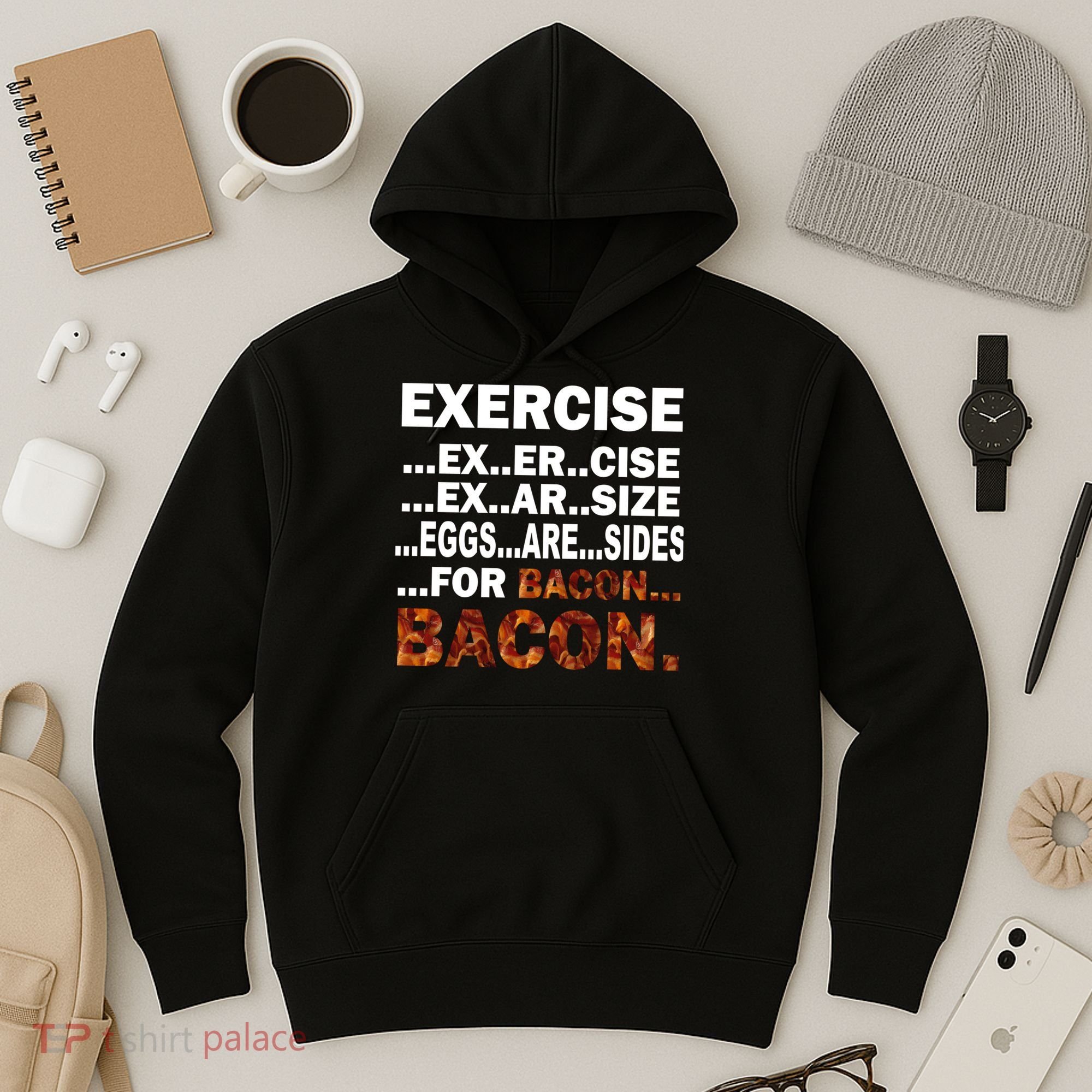 Exercise For Bacon Camouflage Hoodie