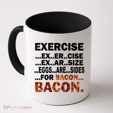 Exercise For Bacon Camouflage Coffee Mug