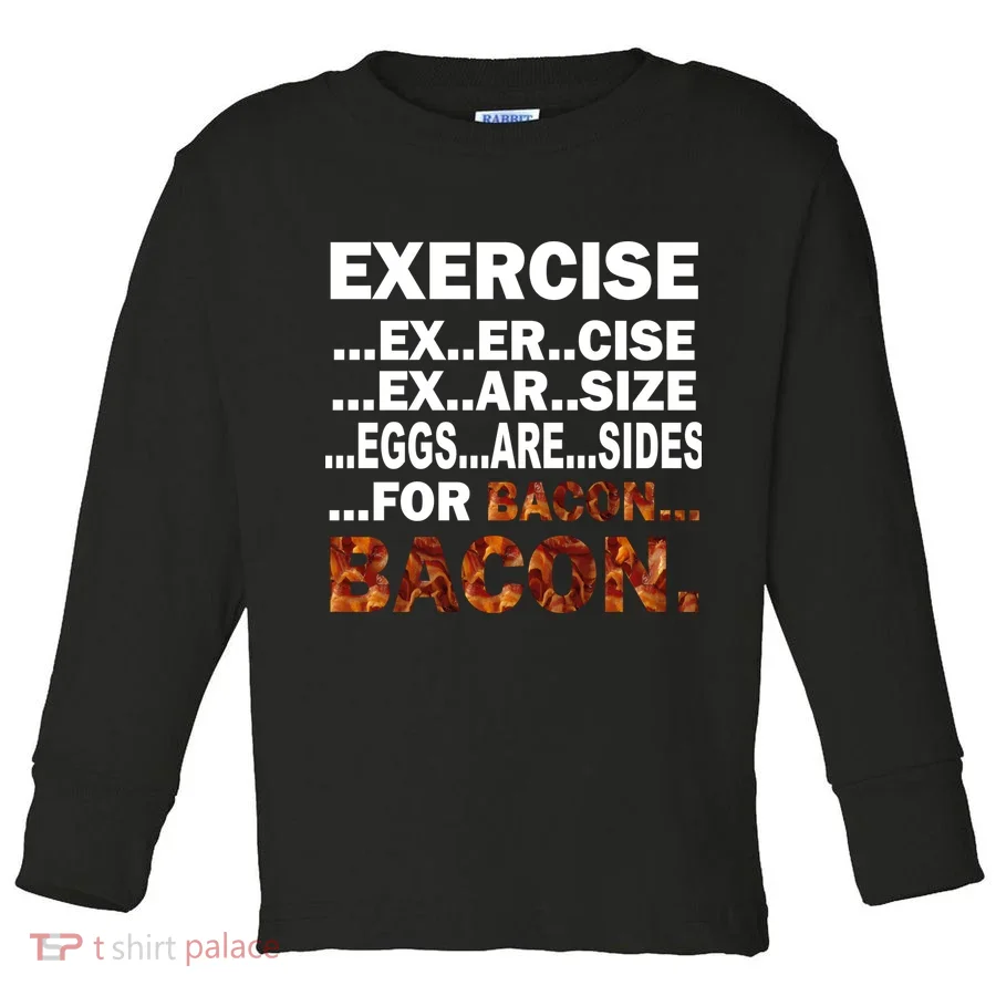 Exercise For Bacon Camouflage Toddler Long Sleeve