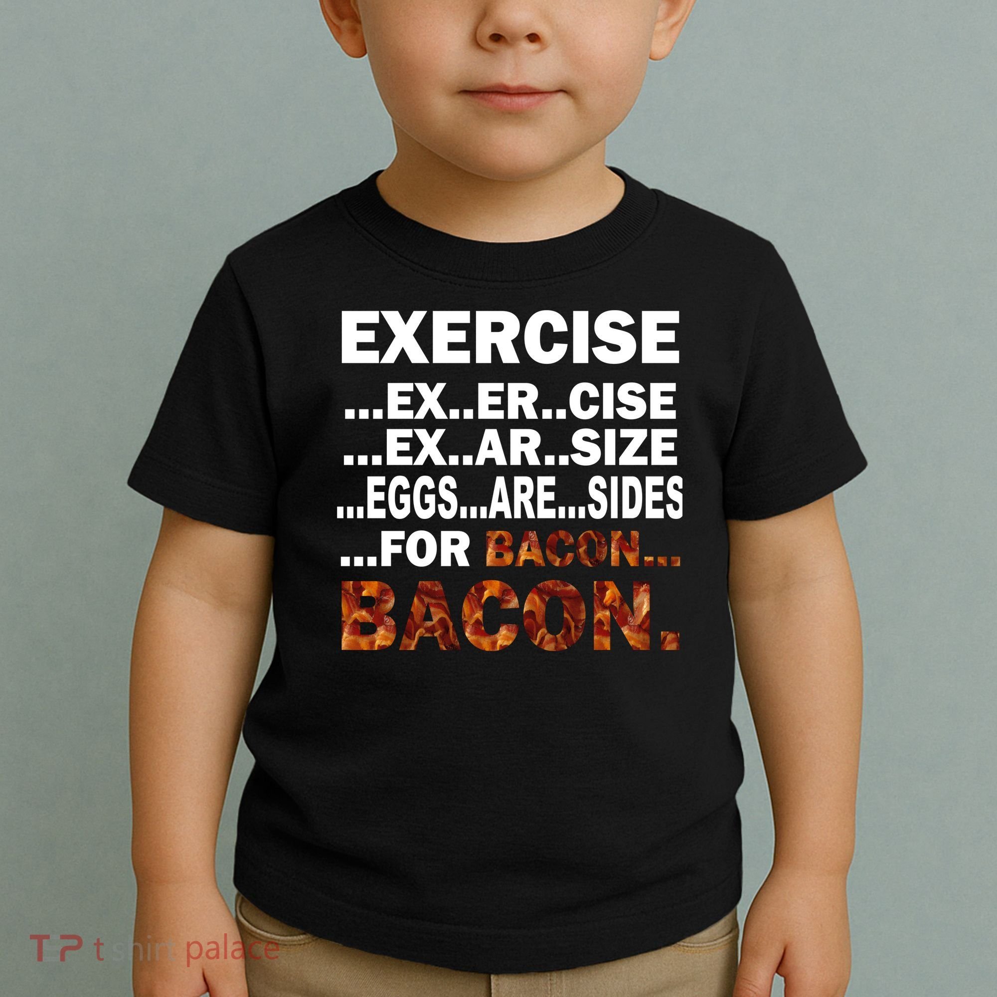 Exercise For Bacon Camouflage Toddler T-Shirt