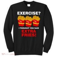 Exercise I Thought You Said French Fries Sweatshirt thumb 0