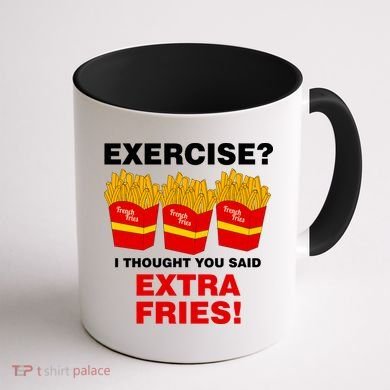 Exercise I Thought You Said French Fries Coffee Mug back