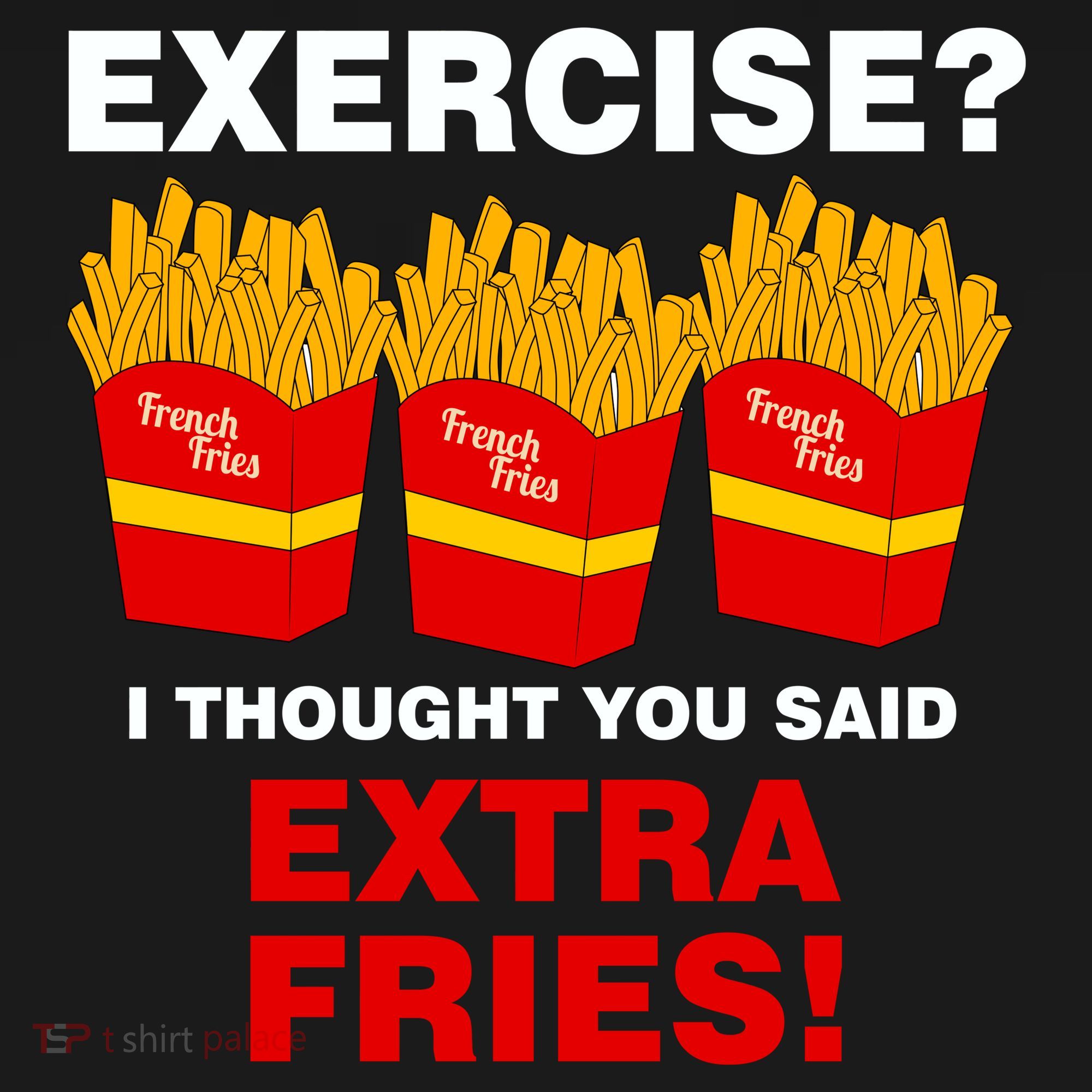 Exercise I Thought You Said French Fries Mousepad