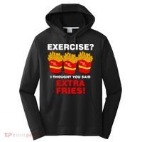 Exercise I Thought You Said French Fries Performance Fleece Hoodie thumb 0