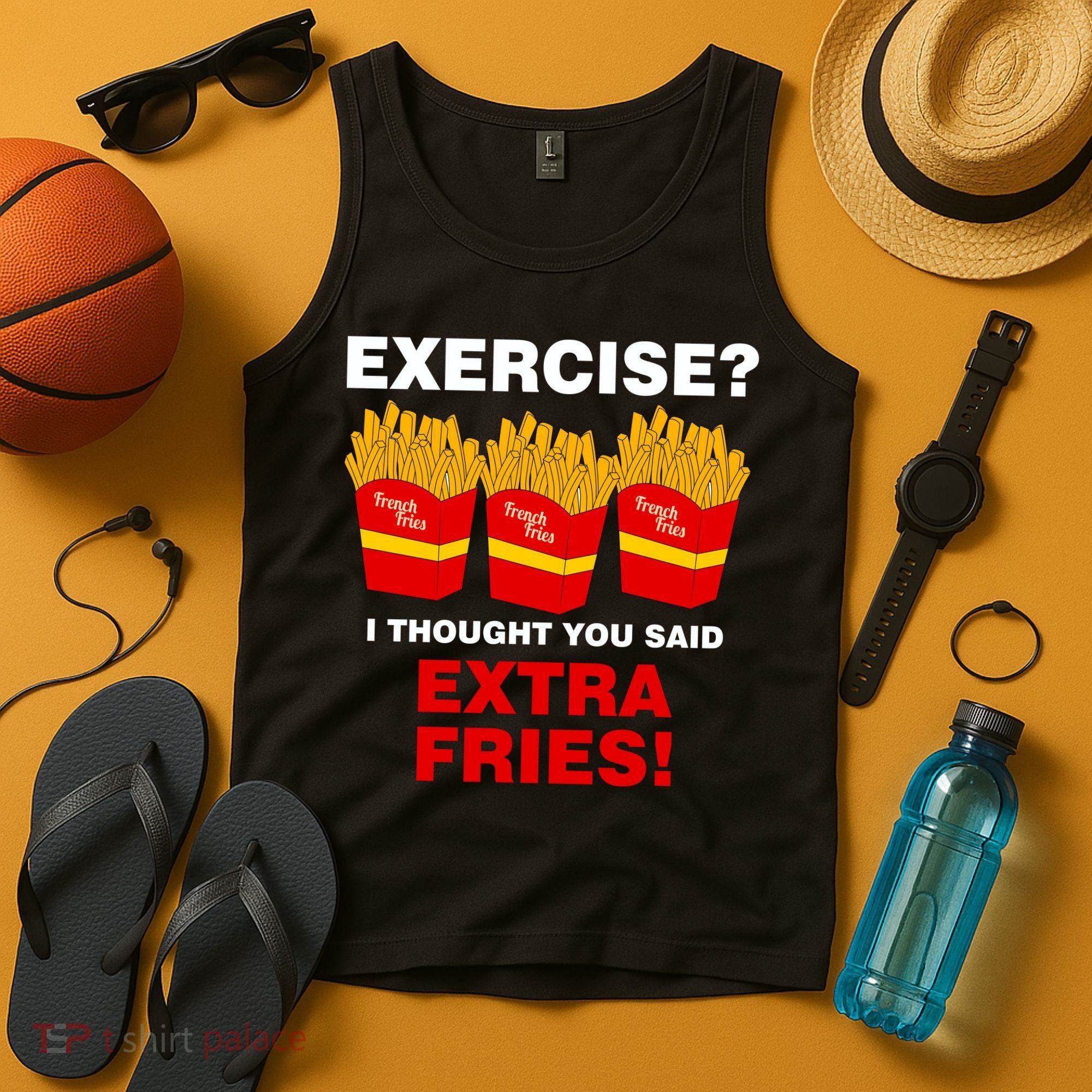 Exercise I Thought You Said French Fries Tank Top