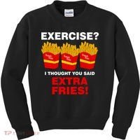 Exercise I Thought You Said French Fries Kids Sweatshirt thumb 0