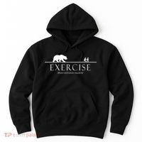 Exercise Some Motivation Required Running from Bear Hoodie thumb 0