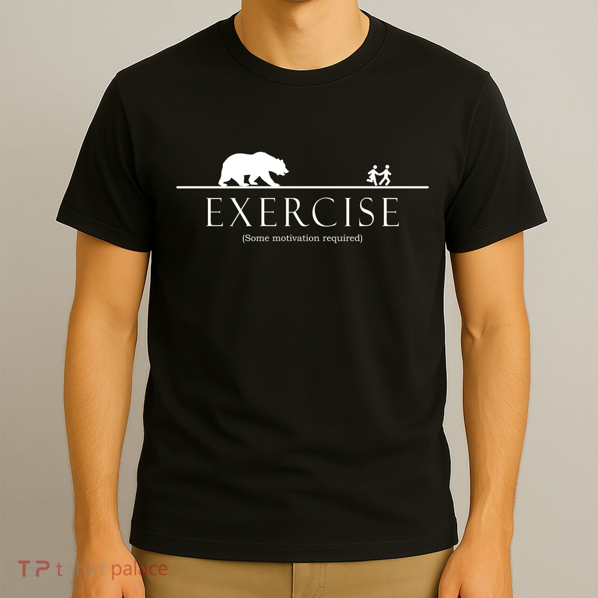 Exercise Some Motivation Required Running from Bear T-Shirt