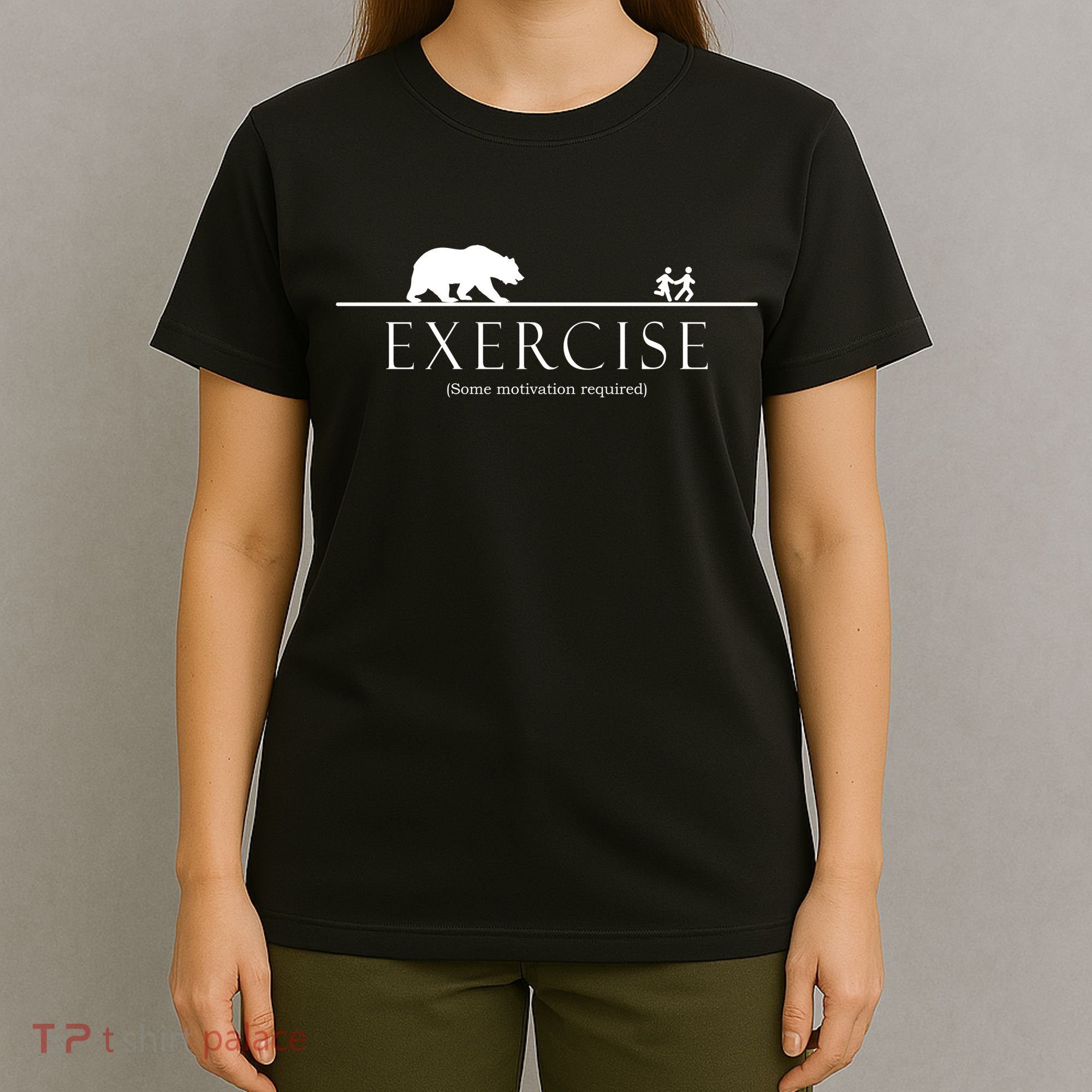 Exercise Some Motivation Required Running from Bear T-Shirt