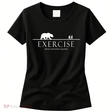Exercise Some Motivation Required Running from Bear Women's T-Shirt
