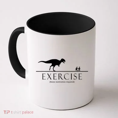 Exercise Some Motivation Required Running from T-Rex Coffee Mug