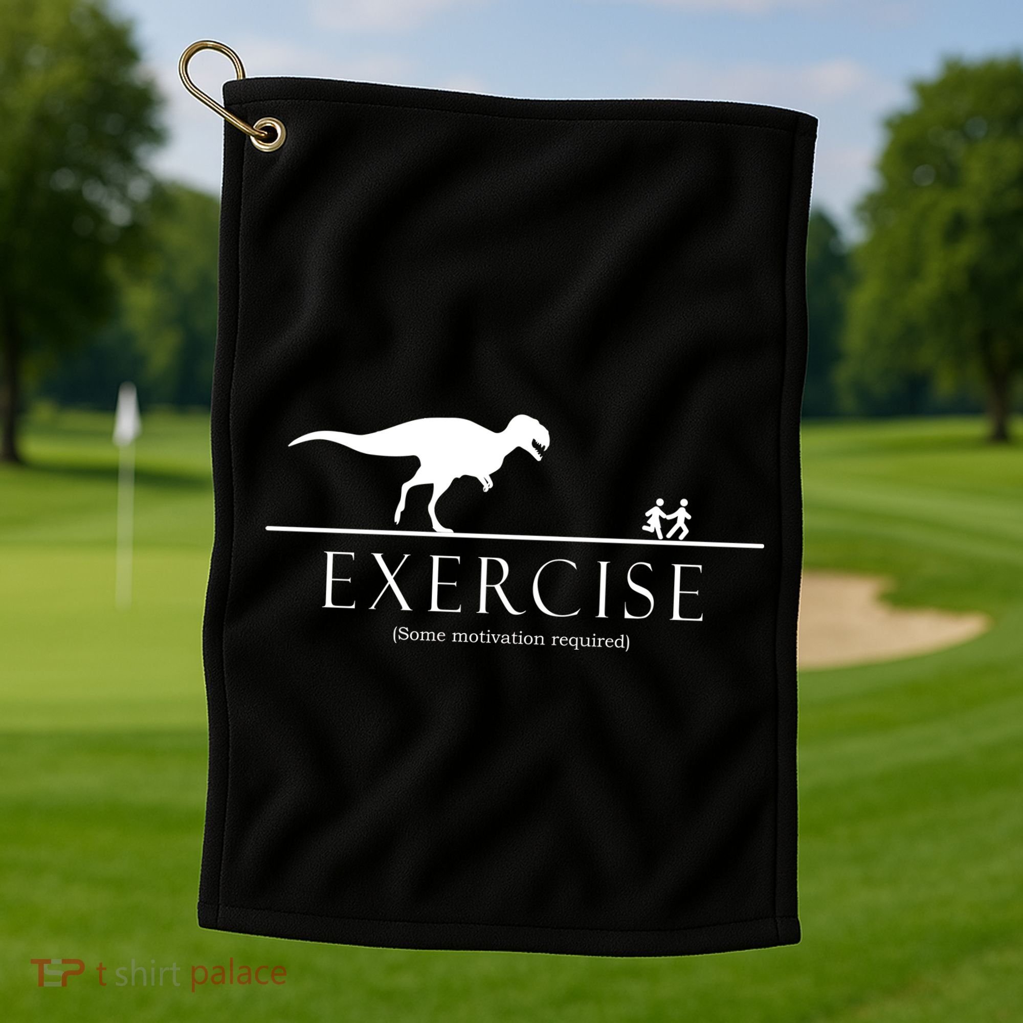 Exercise Some Motivation Required Running from T-Rex Golf Towel