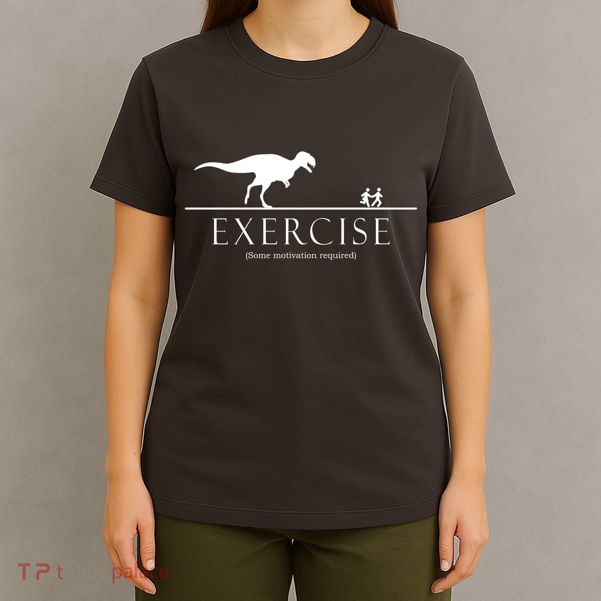 Exercise Some Motivation Required Running from T-Rex T-Shirt