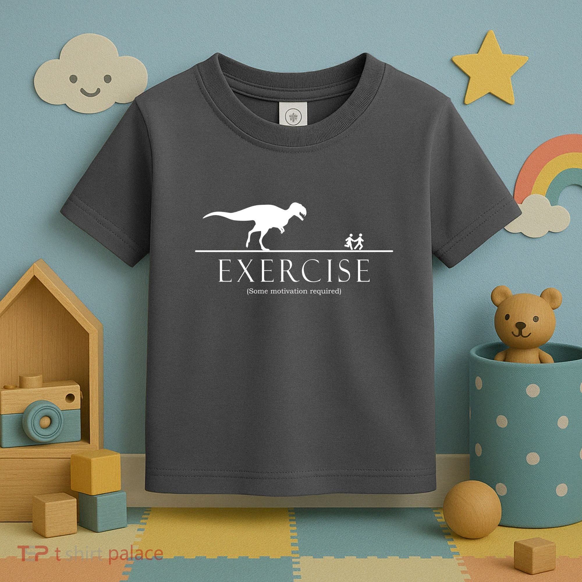 Exercise Some Motivation Required Running from T-Rex Toddler T-Shirt