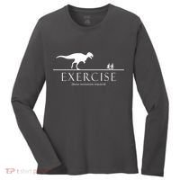Exercise Some Motivation Required Running from T-Rex Women's Long Sleeve Shirt thumb 0