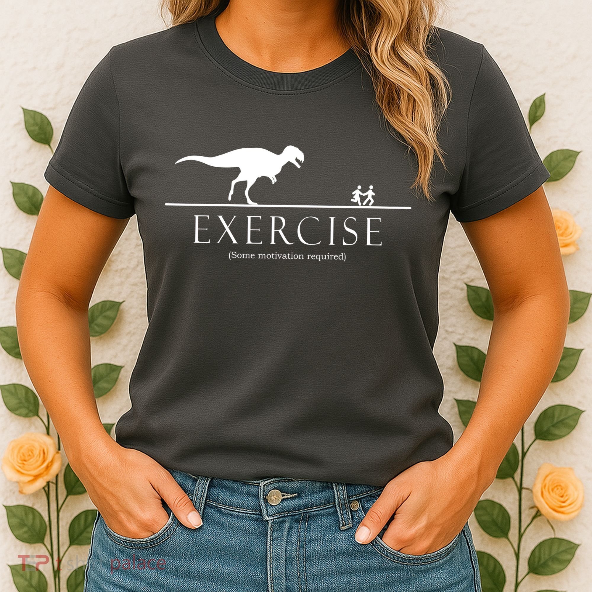 Exercise Some Motivation Required Running from T-Rex Women's T-Shirt