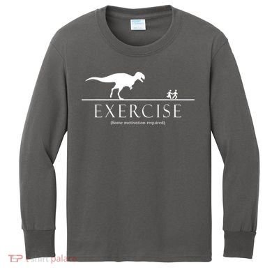 Exercise Some Motivation Required Running from T-Rex Kids Long Sleeve Shirt