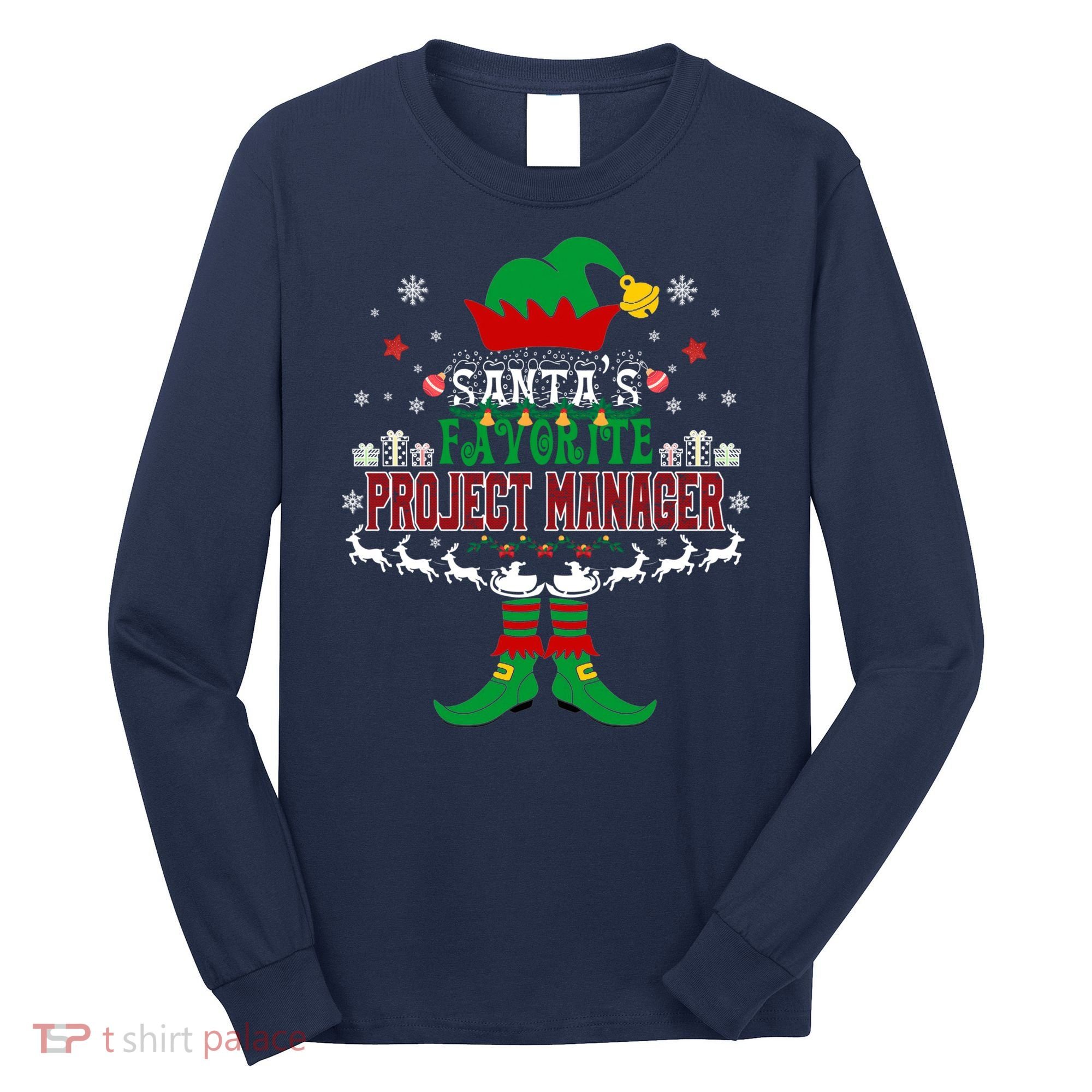 Elf Xmas Gift SantaS Favorite Project Manager Ugly Sweater Long Sleeve Shirt
