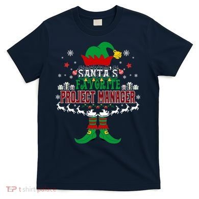 Elf Xmas Gift SantaS Favorite Project Manager Ugly Sweater T-Shirt