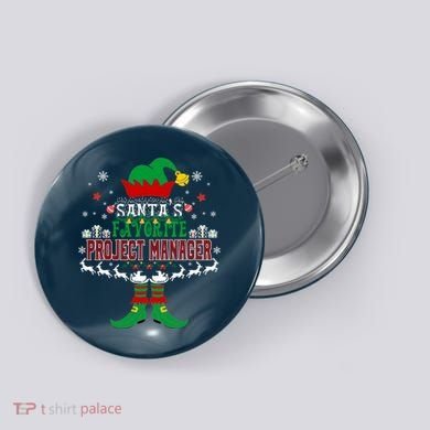 Elf Xmas Gift SantaS Favorite Project Manager Ugly Sweater Button