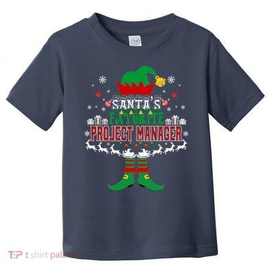 Elf Xmas Gift SantaS Favorite Project Manager Ugly Sweater Toddler T-Shirt