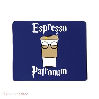 Espresso Patronum Funny Coffee Mousepad