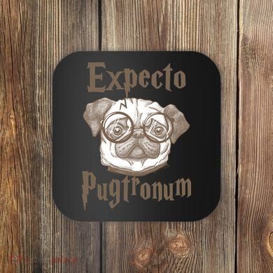 Expecto Pugtronum Funny Pug Coaster