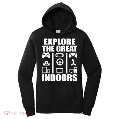 Explore The Great Indoors Funny Video Game Women's Hoodie