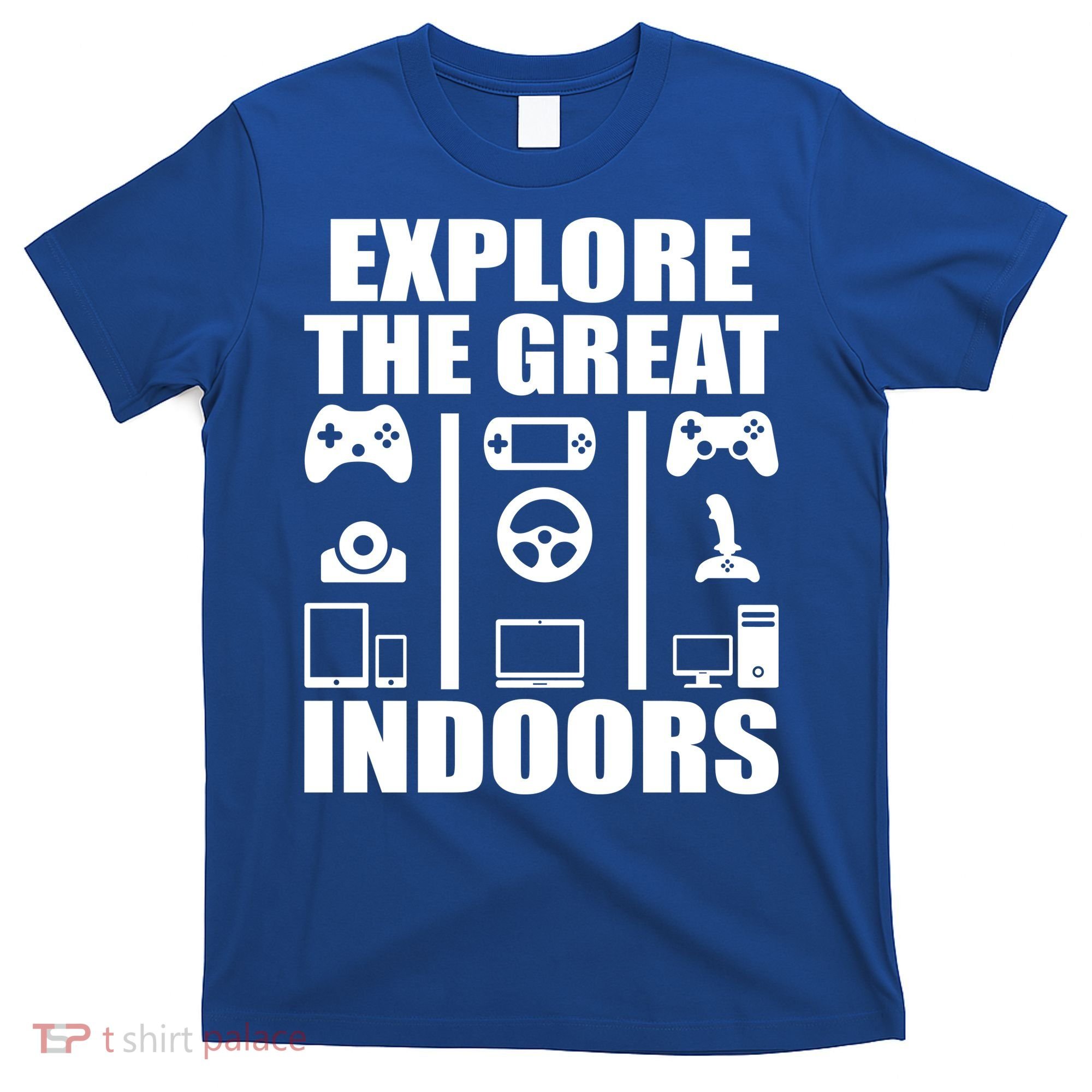 Explore The Great Indoors Funny Video Game T-Shirt