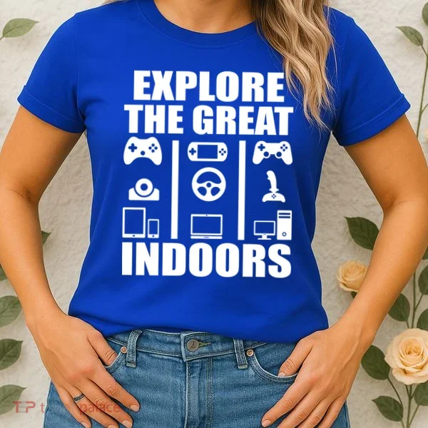 Explore The Great Indoors Funny Video Game Women's T-Shirt