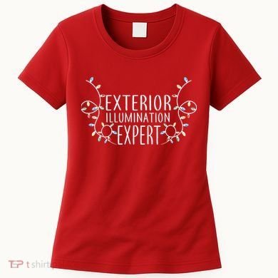 Exterior Illumination Expert Women's T-Shirt