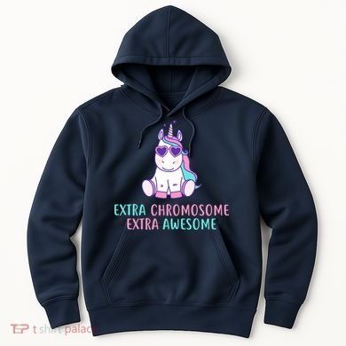 Extra Chromosome Awesome Down Syndrome Hoodie