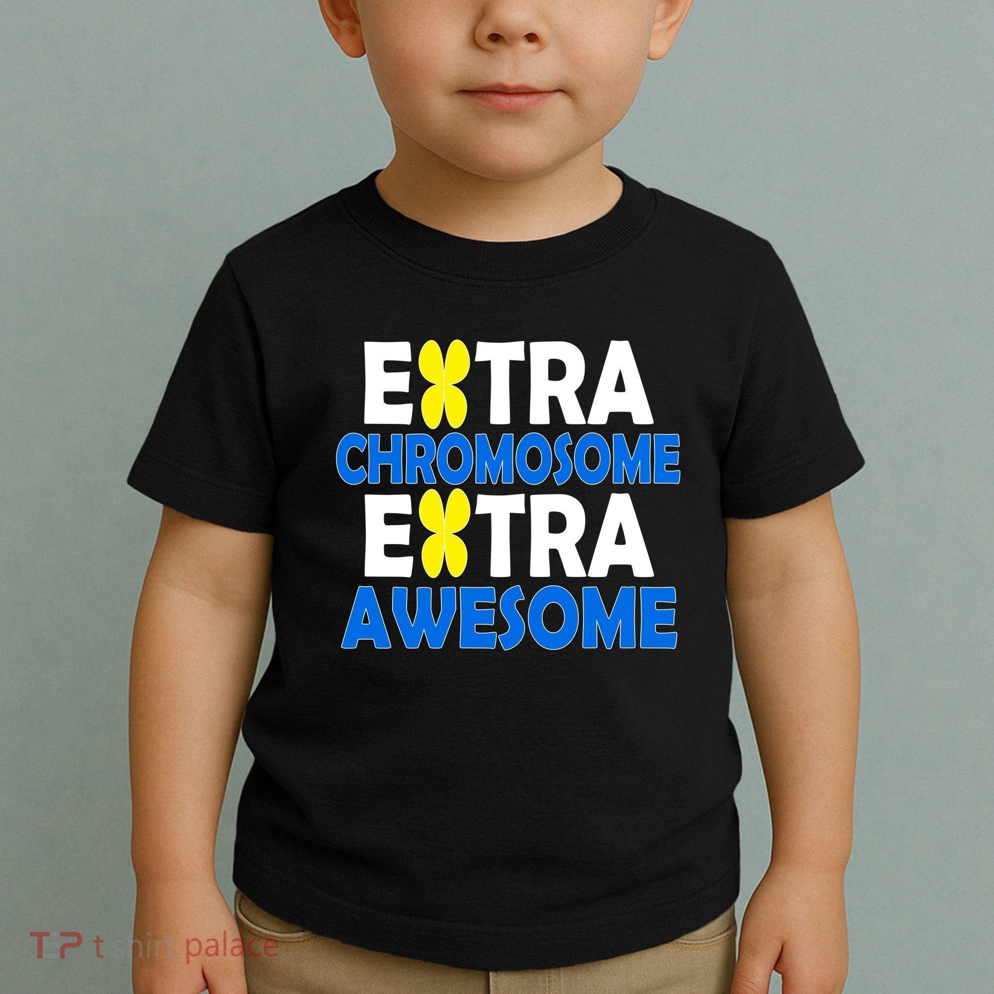 Extra Chromosome Extra Awesome Toddler T-Shirt