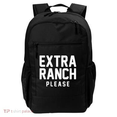 Extra Ranch Please Backpack