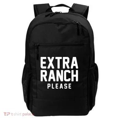 Extra Ranch Please Backpack