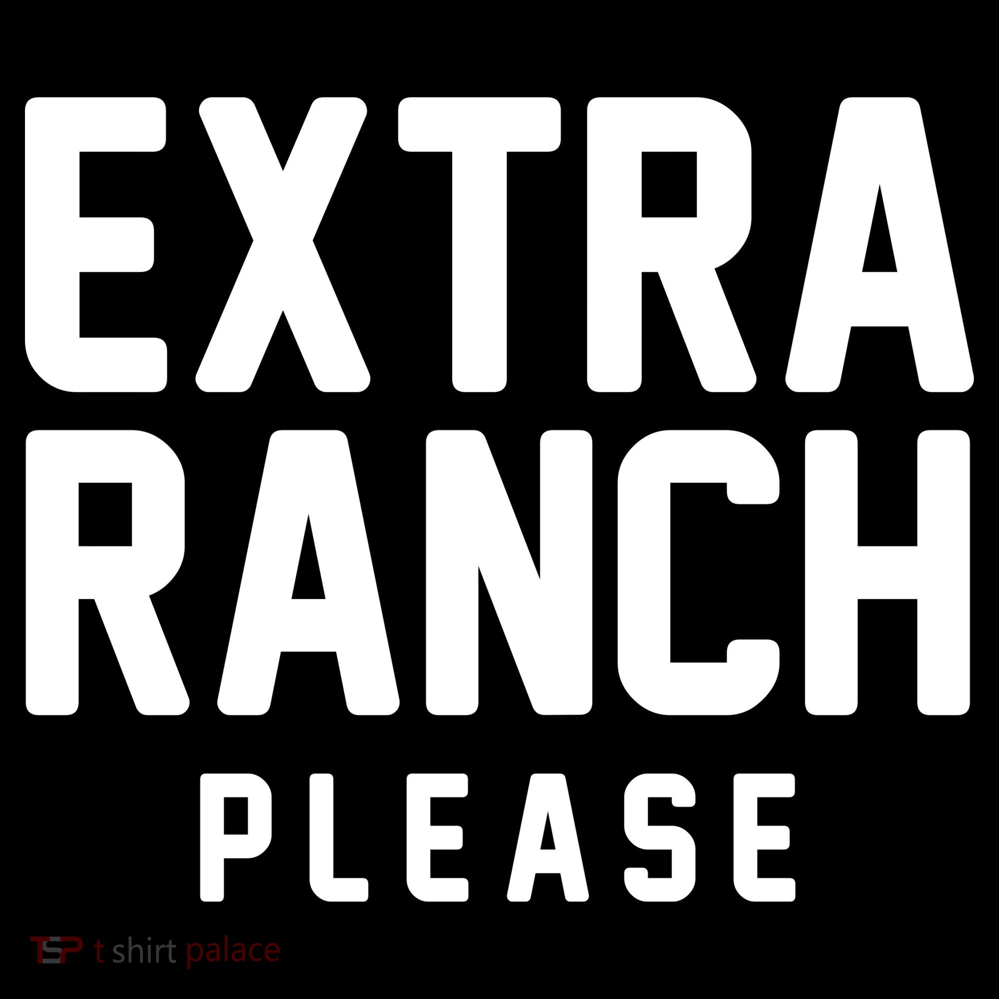 Extra Ranch Please Backpack