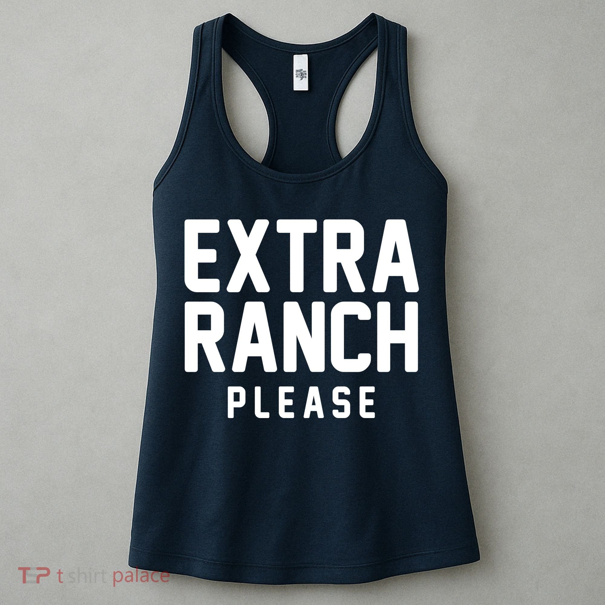 Extra Ranch Please Women's Tank Top
