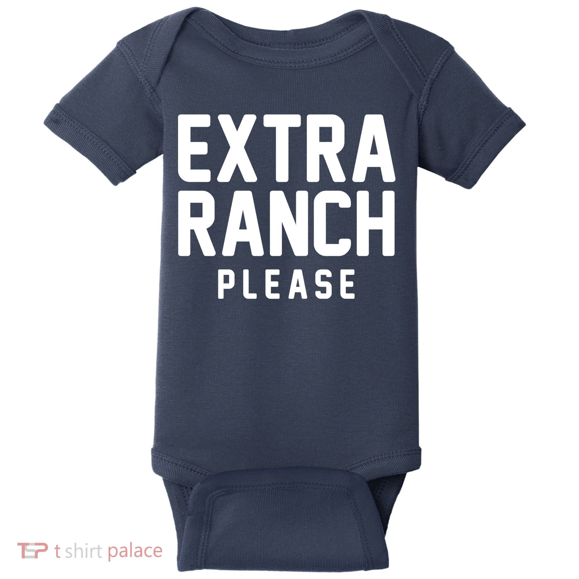 Extra Ranch Please Baby Bodysuit