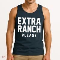 Extra Ranch Please Tank Top thumb 3