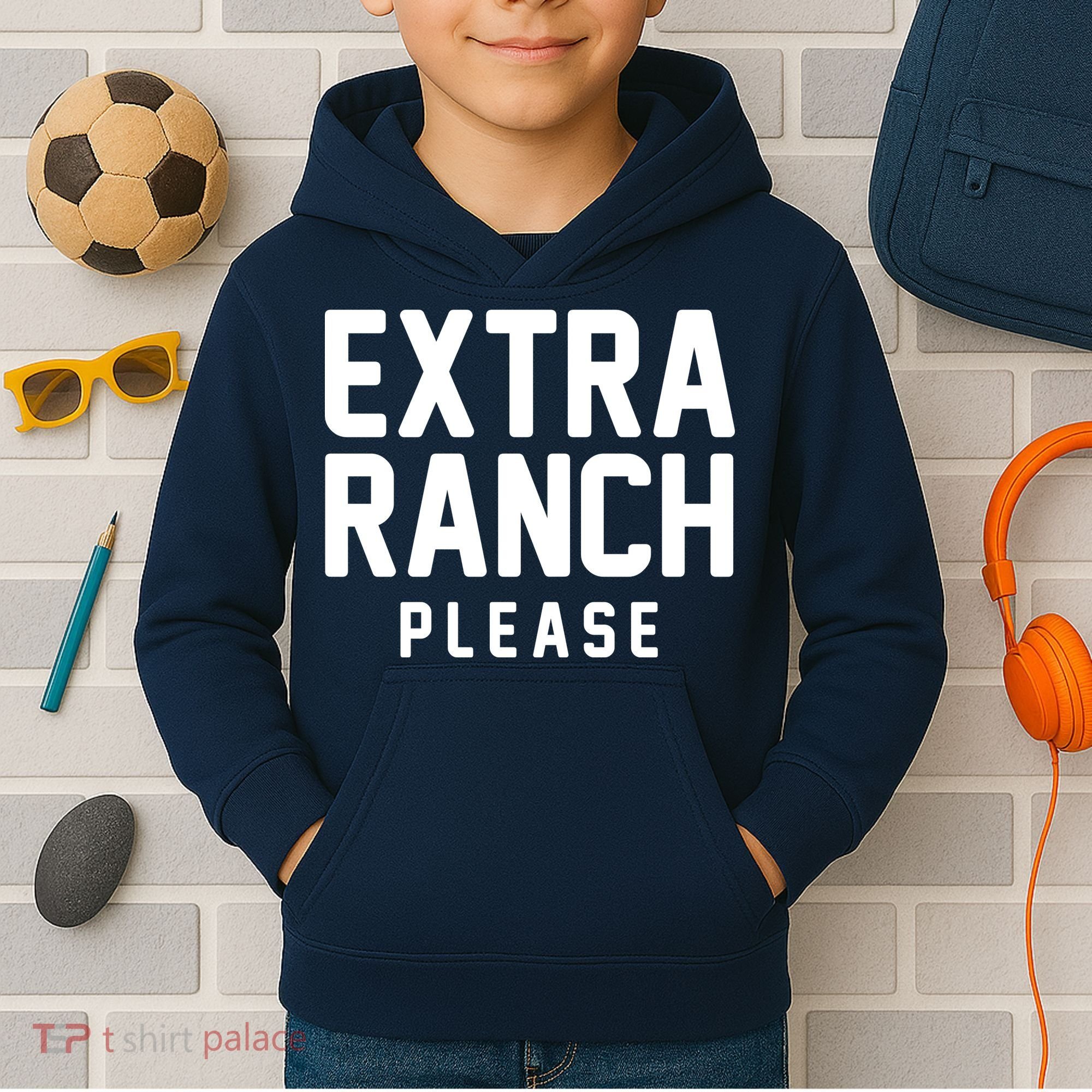 Extra Ranch Please Kids Hoodie
