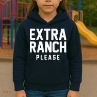 Extra Ranch Please Kids Hoodie thumb 3
