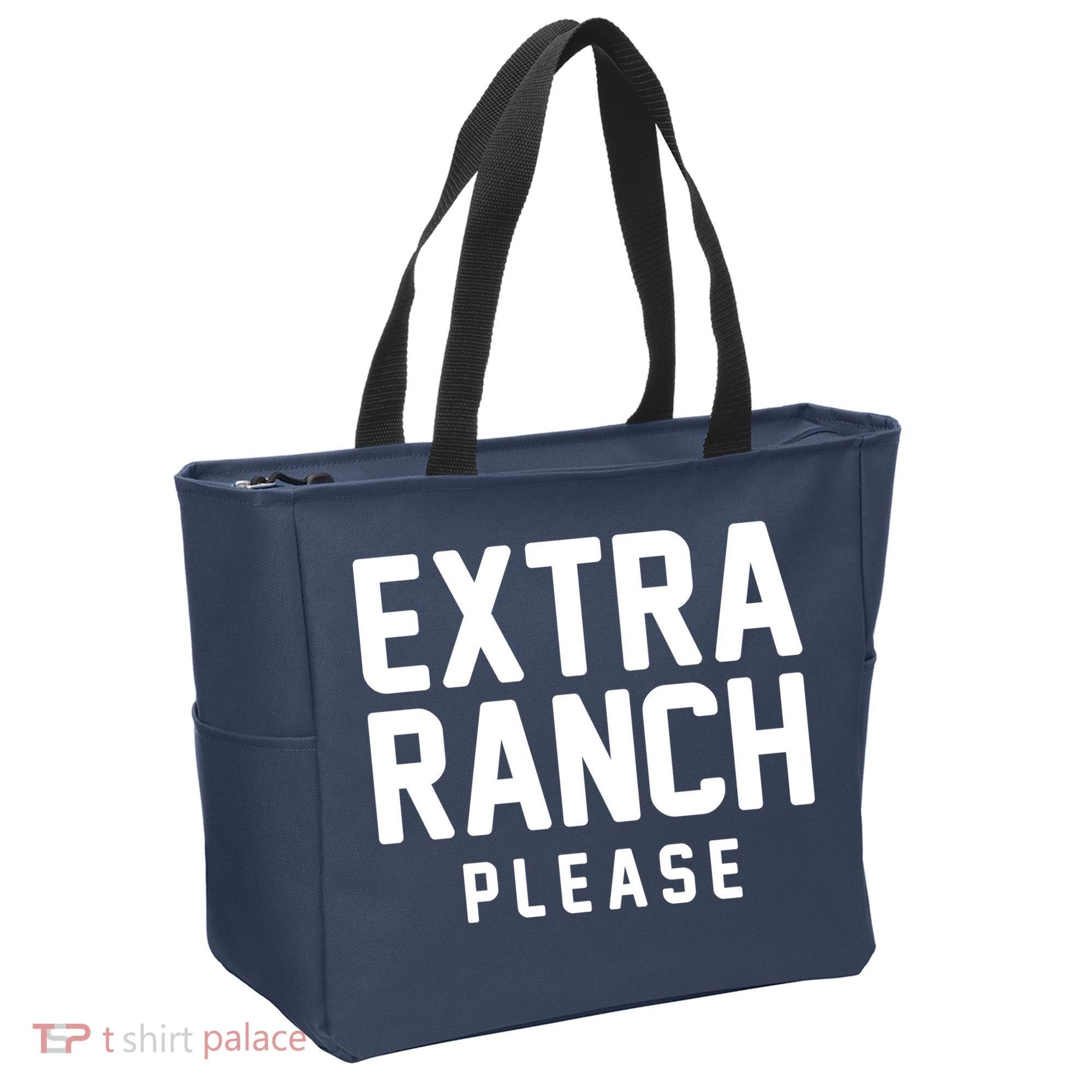Extra Ranch Please Tote Bag