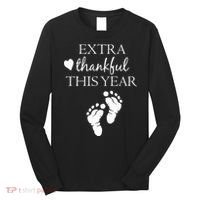 Extra Thankful This Year Pregnancy Long Sleeve Shirt thumb 0