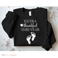 Extra Thankful This Year Pregnancy Sweatshirt thumb 2
