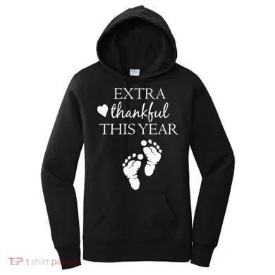 Extra Thankful This Year Pregnancy Women's Hoodie