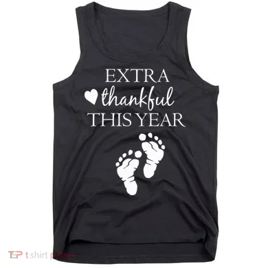Extra Thankful This Year Pregnancy Tank Top