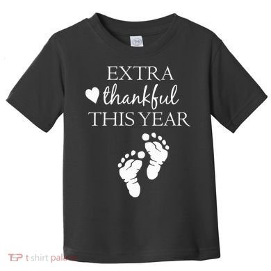Extra Thankful This Year Pregnancy Toddler T-Shirt