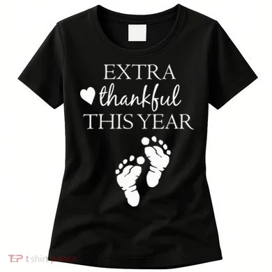 Extra Thankful This Year Pregnancy Women's T-Shirt
