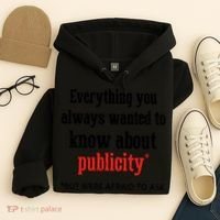 Everything You Always Wanted To Know About Publicity Hoodie thumb 4