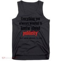 Everything You Always Wanted To Know About Publicity Tank Top thumb 0